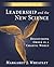 Leadership and the New Science by Margaret J. Wheatley Leadership and the New Science by Margaret J. Wheatley