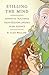 Stilling the Mind: Shamatha...