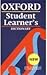 The Oxford Student Learner's Dictionary