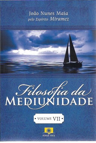 Filosofia da Mediunidade - Volume 07/08