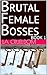 Brutal Female Bosses, Book ...