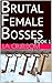 Brutal Female Bosses, Book 1: 7 tales of brutal women dominating their toys