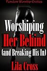 Worshiping Her Be...