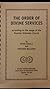 Order of Orthodox Divine Services : According to the Slavonic Typicon of the Orthodox Church