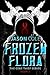 Frozen Flora (The Gene Thief Series Book 2 - Short Story)