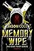 Memory Wipe (The Gene Thief...