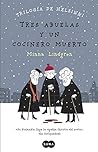 Tres abuelas y un cocinero muerto