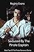 Seduced By The Pirate Captain: Book Two Of The Pirate Romance Series