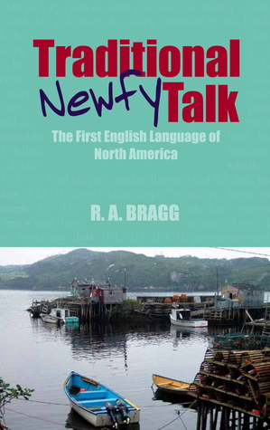 Traditional Newfy Talk: The First English Language of North America