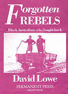 Forgotten rebels: Black Australians who fought back