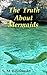 The Truth About Mermaids: Mermaid Love Lasts Forever