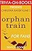 Christina Baker Kline's Orphan Train - For Fans (Trivia-On-Books)