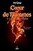 Coeur de Flammes, Tome 1: Le Visage de l'Ombre (French Edition)