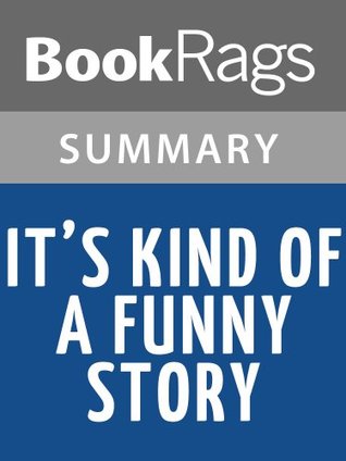 Summary & Study Guide It's Kind of a Funny Story by Ned Vizzini (Kindle Edition)