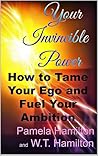 Your Invincible Power by Pamela  Hamilton also, Pame...