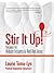 Stir It Up!: Recipes for Insights and Red Hot Ideas