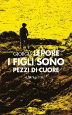 I figli sono pezzi di cuore (Paperback)