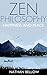 Zen Philosophy: Happiness a...