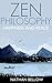 Zen Philosophy: Happiness and Peace