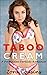 Taboo Cream: A Forbidden Fertility Romance