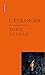 L'étanger: Ou le pari de l'...