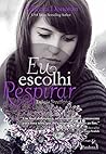 Eu Escolhi Respirar - Volume 3 by Rebecca
