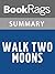 Summary & Study Guide Walk Two Moons by Sharon Creech