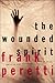 The Wounded Spirit Workbook: This Is Not Fiction This Is Real