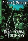 The Deadly Curse of Toco-Rey by Frank E. Peretti