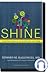 Shine: Using Brain Science to Get the Best from Your People