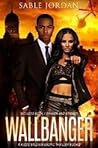 Wallbanger (Kizzie Baldwin Erotic Thriller, #2) Wallbanger (Kizzie Baldwin Erotic Thriller, #2)