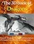 The 3D Book of Dragons. Features Anaglyph 3D images and descriptions of dragons from different species and origin.