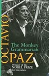 The Monkey Grammarian by Octavio Paz