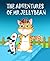 THE ADVENTURES OF MR JELLYBEAN: Mr. Jellybean Saves The Day (CHILDREN'S SHORT STORIES Book 1)