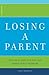 Losing A Parent: Practical ...