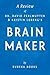 Brain Maker by Dr. David Perlmutter and Kristin Loberg | A Review: The Power of Gut Microbes to Heal and Protect Your Brain–for Life