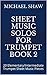 Sheet Music Solos For Trumpet Book 2: 20 Elementary/Intermediate Trumpet Sheet Music Pieces