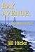 Bay Avenue by Jill Hicks