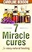 7 miracle cures: For easy n...