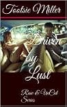 Driven by Lust