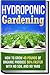 Hydroponic Gardening: How T...