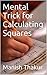 Mental Trick for Calculating Squares