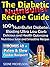 The Diabetic NutriBullet Recipe Guide: 100+NutriBullet Diabetes Blasting Ultra Low Carb Delicious and Health Optimizing Nutritious Juice and Smoothie ... Loss, Juicing diet, Recipes, Juicing Detox)