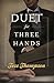 Duet for Three Hands