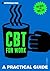 A Practical Guide to CBT fo...
