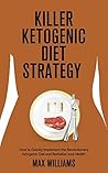 Killer Ketogenic ...