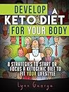 Develop a Keto Di...