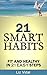 21 Smart Habits by Liz Vidal
