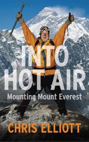Into Hot Air: Another ""Novel"" by Chris Elliott (Hardcover)