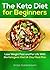 The Keto Diet For Beginners by Grace Goldenbloom